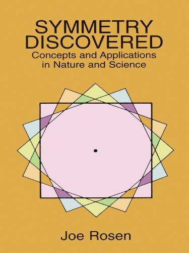 Symmetry Discovered: Concepts and Applications in Nature and Science (Dover Books on Mathematics)