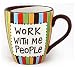 Kitchen & Housewares : Work with Me People Mug