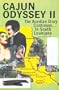 Cajun Odyssey II: The Acadian Story Continues...in South Louisiana