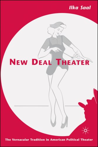 Textbook - New Deal Theater: The Vernacular Tradition in American Political Theater