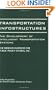 Transportation Infostructures: The Development of Intelligent Transportation Systems