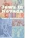 Search : Jews In Nevada: A History (Wilber S. Shepperson Series in Nevada History)