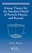 Group Theory for the Standard Model of Particle Physics and Beyond (Series in High Energy Physics, Cosmology and Gravitation)