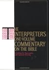 The Interpreter's One Volume Commentary on the Bible: Introduction and Commentary for Each Book of the Bible Including the Apocrypha, With General A