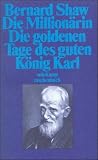 Produkt-Bild: Gesammelte St&uuml;cke in Einzelausgaben. 15 B&auml;nde: Band 14: Die Million&auml;rin. Die goldenen Tage des guten K&ouml;nig Karl: BD 14 (suhrkamp taschenbuch)