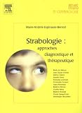 Strabologie : Approches diagnostique et thérapeutique