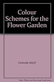 Colour schemes for the flower garden