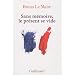 Sans m�moire, le pr�sent se vide