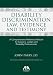 Disability Discrimination Law, Evidence and Testimony: A Comprehensive Reference Manual for Lawyers, Judges and Disability Professionals Disability Discrimination Law, Evidence and Testimony: A Comprehensive Reference Manual for Lawyers, Judges and Disability Professionals