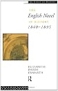 The English Novel In History 1840-95 (The Novel in History)
