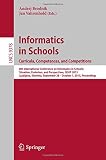 Informatics in schools : curricula, competences, and competitions : 8th International Conference on Informatics in Schools : Situation, Evolution, and Perspectives : ISSEP 2015, Ljubljana, Slovenia, S