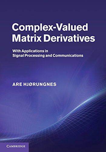 Complex-Valued Matrix Derivatives: With Applications in Signal Processing and Communications