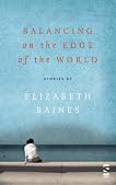 Balancing on the Edge of the World (Salt Modern Fiction)