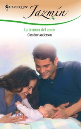 La ternura del amor (Jazmín) (Spanish Edition)