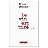 Le Vin Est Tire