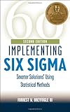 Implementing Six Sigma: Smarter Solutions Using Statistical Methods