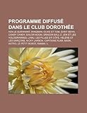 Programme Diffus Dans Le Club Dorothe: Ken Le Survivant, Wingman, Saint Seiya, Sailor Moon, Olive Et Tom, Dragon Ball Z-