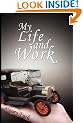 My Life and Work - An Autobiography of Henry Ford
