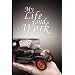 My Life and Work - An Autobiography of Henry Ford
