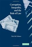 Corruption, inequality, and the rule of law : the bulging pocket makes the easy life
