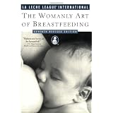 The Womanly Art of Breastfeeding: Seventh Revised Edition (La Leche League International Book)