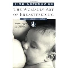 The Womanly Art of Breastfeeding (La Leche League International Book)