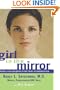 Girl in the Mirror: Mothers and Daughters in the Years of Adolescence