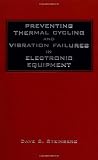 Preventing Thermal Cycling and Vibration Failures in Electronic Equipment