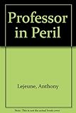 Professor in peril