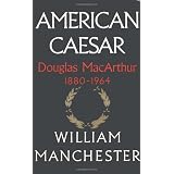 AmericanCaesar:DouglasMacArthur1880-1964