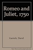 Romeo and Juliet, 1750