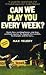 Can We Play You Every Week?: A Journey to the Heart of All 92 Football League Clubs