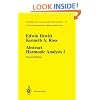 Abstract Harmonic Analysis: Volume 1: Structure of Topological Groups. Integration Theory. Group Representations (Grundlehren der Mathematischen Wissenschaften (Springer))