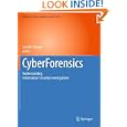 CyberForensics: Understanding Information Security Investigations (Springer's Forensic...