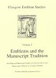 Emblems and the manuscript tradition : including an edition and studies of a newly discovered manuscript of poetry by Tristan l'Hermite