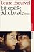 Bücher : Bittersüße Schokolade: Mexikanischer Roman um Liebe, Kochrezepte und bewährte Hausmittel in monatlichen Fortsetzungen. Großdruck (suhrkamp taschenbuch)