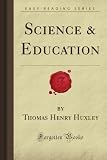 Science & Education (Forgotten Books)