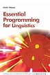 Essential Programming for Linguistics (Edinburgh Advanced Textbooks in Linguistics)