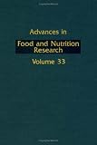ADVANCS IN FOOD & NUTRITION RESEARCH,V33, Volume 33 (Advances in Food and Nutrition Research)