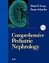Comprehensive Pediatric Nephrology: Text with CD-ROM