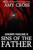 Sins of the Father (Ghosts II)