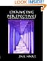 Changing Perspectives - The Journey is the Destination