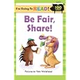 I'm Going to Read (Level 2): Be Fair, Share! (I'm Going to Read Series) by Pete Whitehead