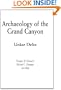 Archaeology of the Grand Canyon: Unkar Delta (Grand Canyon Archaeological Series ; V. 2)