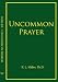Books : Uncommon Prayer