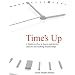 Time's Up: How to Escape Abusive and Stalking Relationships Guide