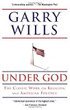 Under God: Religion and American Politics