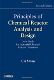 Principles of Chemical Reactor Analysis and Design: New Tools for Industrial Chemical Reactor Operations