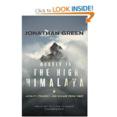 Murder in the High Himalaya: Loyalty, Tragedy, and Escape from Tibet