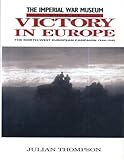 The Imperial War Museum book of victory in Europe